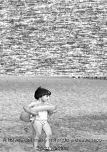 A través del mar y mirando a destiempo