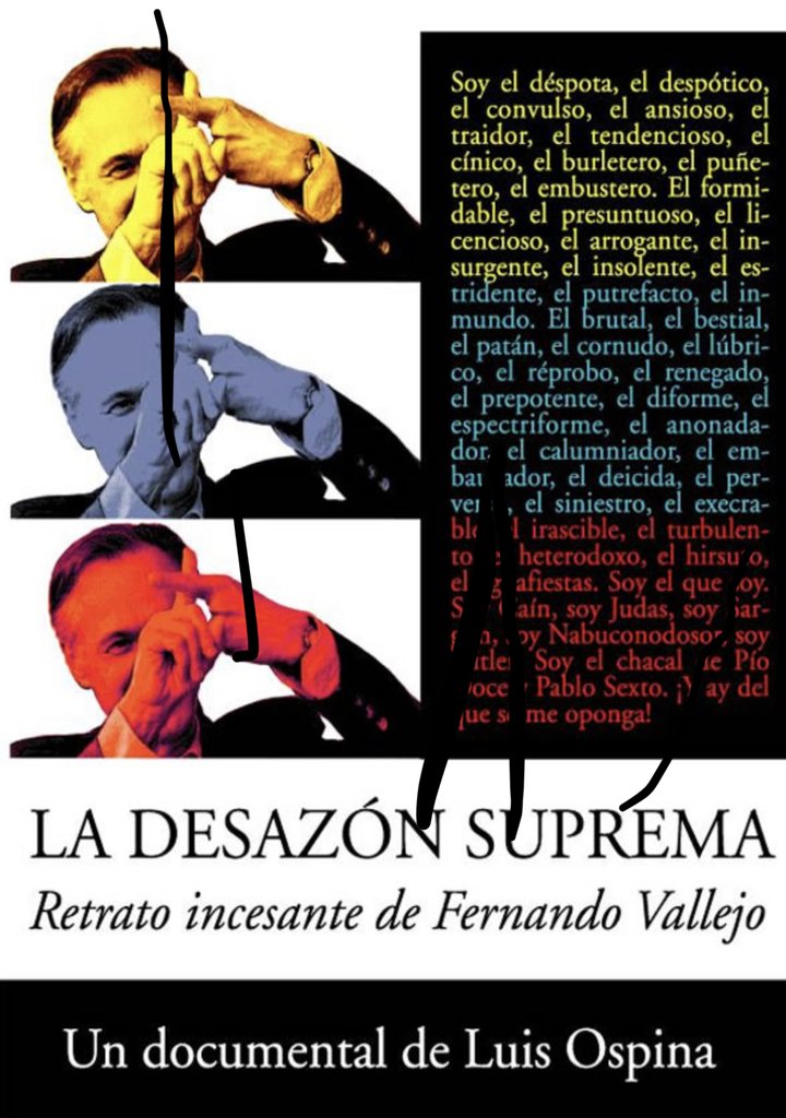 La desazón suprema: retrato incesante de Fernando Vallejo